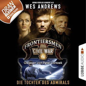 Die Tochter des Admirals (Frontiersmen: Civil War 4)