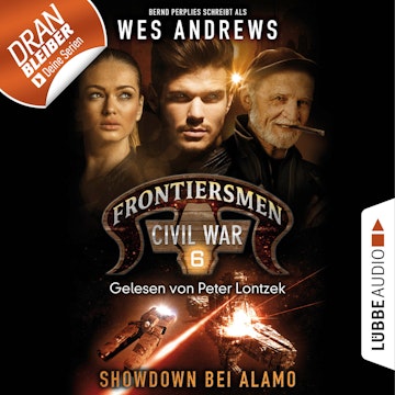 Showdown bei Alamo (Frontiersmen: Civil War, Folge 6)