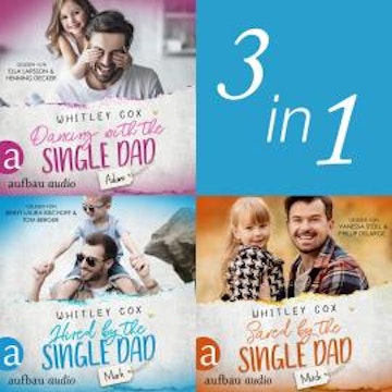 Single Dads of Seattle - Band 1-3 (Ungekürzt)