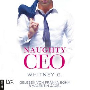 Naughty CEO - Naughty-Reihe, Teil 1 (Ungekürzt)