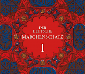 Der deutsche Märchenschatz I