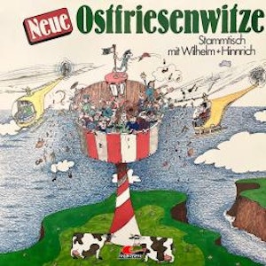 Wilhelm und Hinrich - Neue Ostfriesenwitze