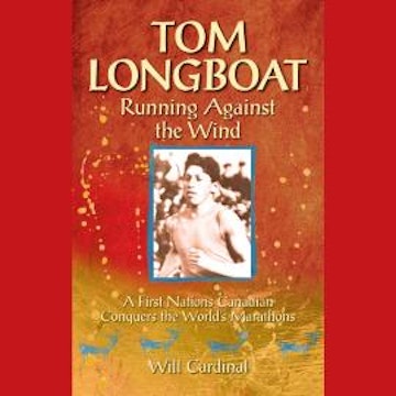 Tom Longboat (Unabridged)