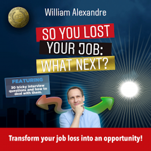 So you lost your job, what next?