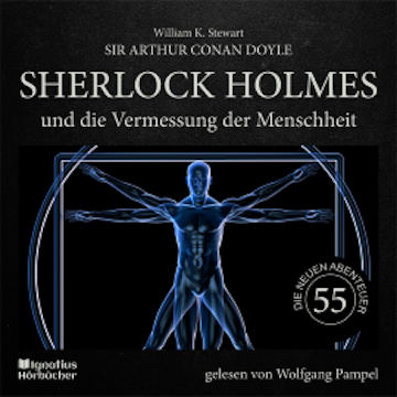 Sherlock Holmes und die Vermessung der Menschheit (Die neuen Abenteuer, Folge 55)