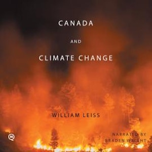 Canada and Climate Change - Canadian Essentials, Book 2 (Unabridged)