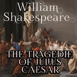 The Tragedy of Julius Caesar