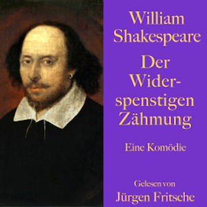 William Shakespeare: Der Widerspenstigen Zähmung