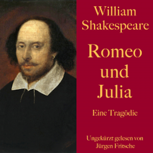 William Shakespeare: Romeo und Julia