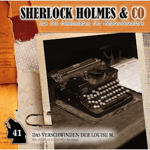 Das Verschwinden der Louise M. (Sherlock Holmes & Co 41)