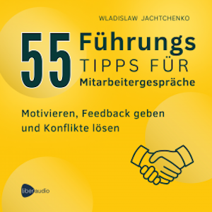 55 Führungstipps für Mitarbeitergespräche