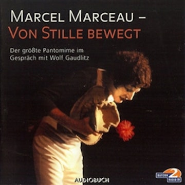 Marcel Marceau - von Stille bewegt