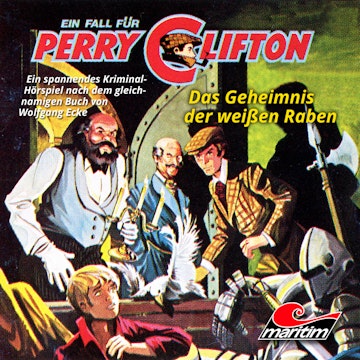 Das Geheimnis der weißen Raben (Perry Clifton 3)