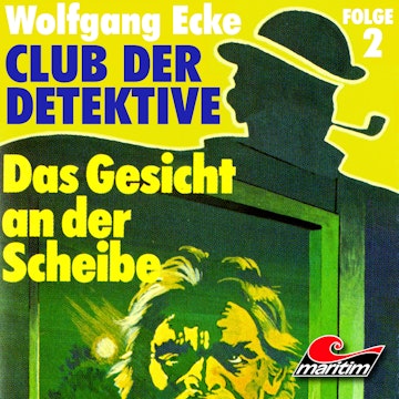 Das Gesicht an der Scheibe (Club der Detektive 2)