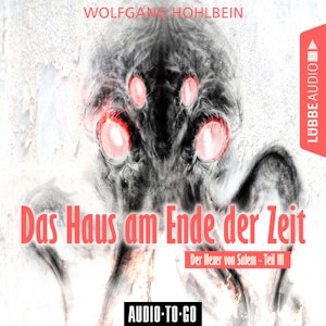 Das Haus am Ende der Zeit (Der Hexer von Salem 3)