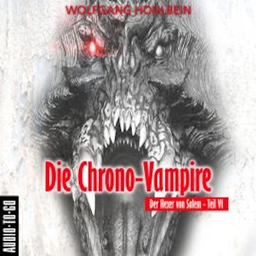 Die Chrono-Vampire - Der Hexer von Salem 6 (Gekürzt)