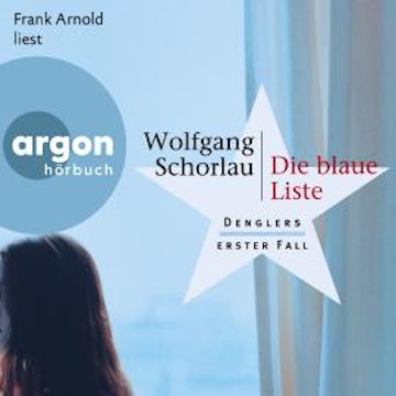 Die blaue Liste - Dengler ermittelt, Band 1 (Ungekürzt)