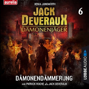 Dämonendämmerung (Jack Deveraux Dämonenjäger 6)