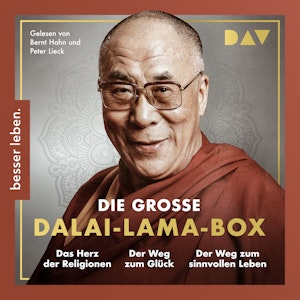 Die große Dalai-Lama-Box - Das Herz der Religionen, Der Weg zum Glück, Der Weg zum sinnvollen Leben (Gekürzt)