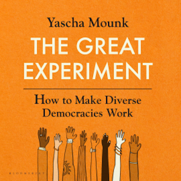 The Great Experiment audiobook, Yascha Mounk