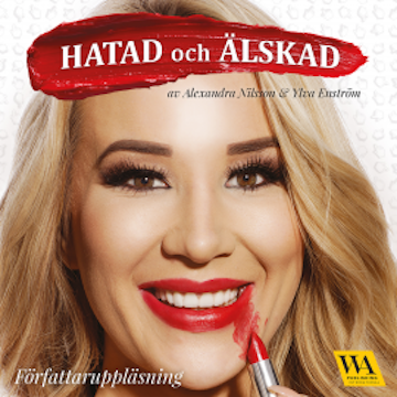 Hatad och älskad