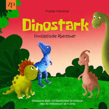 Dinostark - Dinotastische Abenteuer