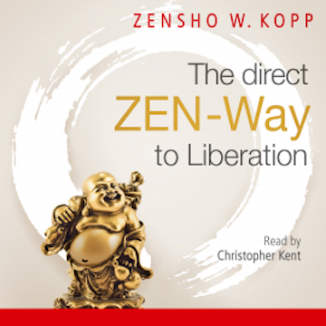 The direct ZEN-Way to Liberation