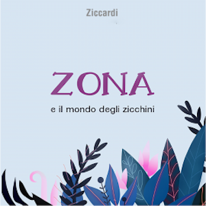 Zona e il mondo degli zicchini