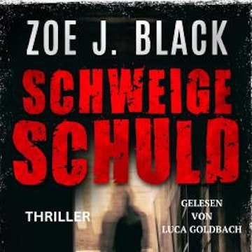 Schweigeschuld - Künzel und & Lobenstein-Thriller, Band 17 (ungekürzt)