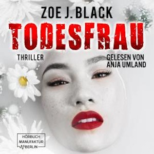 Todesfrau - Künzel & Lobenstein-Thriller, Band 10 (ungekürzt)