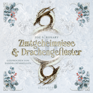 Zimtgeheimnisse & Drachengeflüster audiobook, Zoe S. Rosary