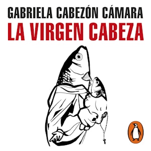 La Virgen Cabeza, Gabriela Cabezón Cámara