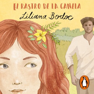 El rastro de la canela, Liliana Bodoc