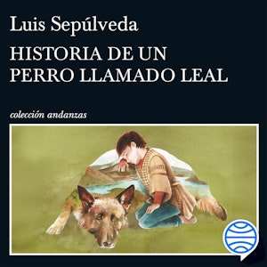 Historia de un perro llamado Leal, Luis Sepúlveda