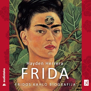 FRIDA. Fridos Kahlo biografija