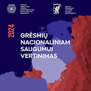 GRĖSMIŲ NACIONALINIAM SAUGUMUI VERTINIMAS