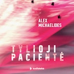 TYLIOJI PACIENTĖ