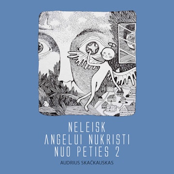 NELEISK ANGELUI NUKRISTI NUO PETIES 2