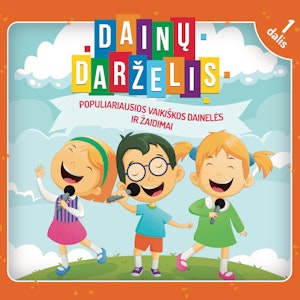 DAINŲ DARŽELIS. 1 dalis