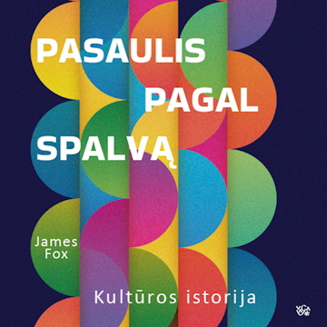 PASAULIS PAGAL SPALVĄ. Kultūros istorija