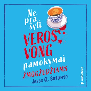 Neprašyti Veros Vong pamokymai žmogžudžiams audiobook, Jesse Q. Sutanto