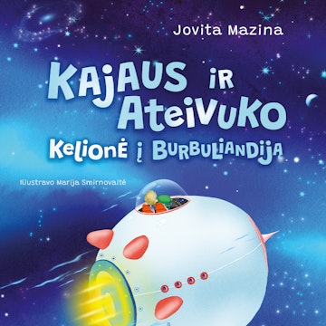 Kajaus ir Ateivuko kelionė į Burbuliandiją