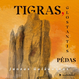 TIGRAS, GLOSTANTIS PĖDAS