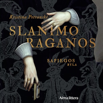 SLANIMO RAGANOS. Sapiegos byla