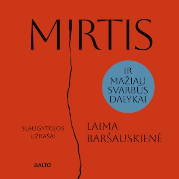 MIRTIS IR MAŽIAU SVARBŪS DALYKAI. Slaugytojos užrašai audiobook, Laima Baršauskienė