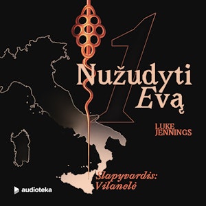 NUŽUDYTI EVĄ 1. Slapyvardis: Vilanelė