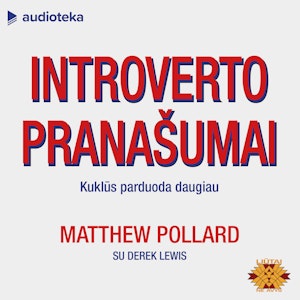 INTROVERTO PRANAŠUMAI. Kuklūs parduoda daugiau