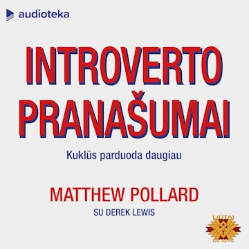 INTROVERTO PRANAŠUMAI. Kuklūs parduoda daugiau