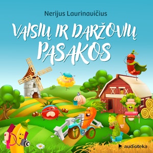 VAISIŲ IR DARŽOVIŲ PASAKOS