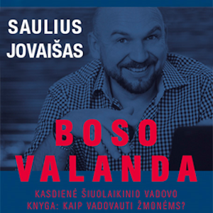 BOSO VALANDA. Kasdienė šiuolaikinio vadovo knyga. Kaip vadovauti žmonėms?